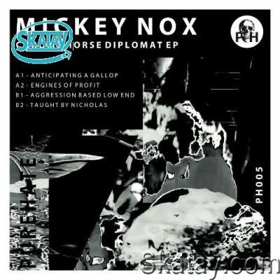 Mickey Nox - Chrome Horse Diplomat EP (2022)