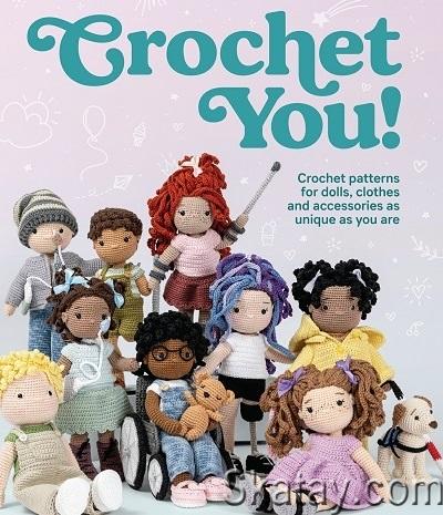 Crochet You!: Crochet patterns for dolls, clothes and accessories as unique as you are (2022)