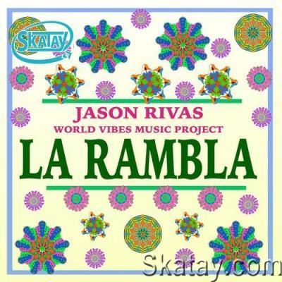 Jason Rivas & World Vibes Music Project - La Rambla (2022)
