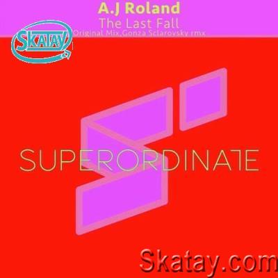 A.J Roland - The Last Fall (2022)