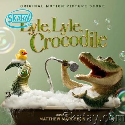 Matthew Margeson - Lyle, Lyle, Crocodile (2022)