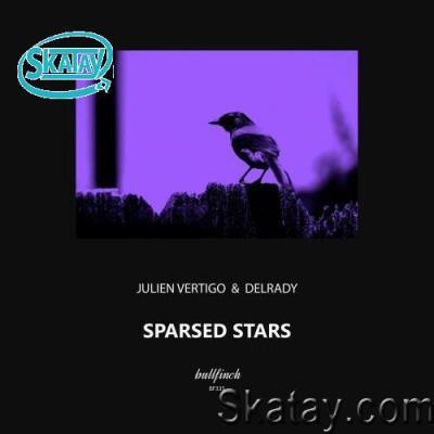 Julien Vertigo & Delrady - Sparsed Stars (2022)