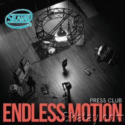 Press Club - Endless Motion (2022)