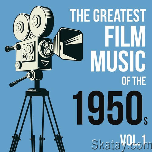 The Greatest Film Music of the 1950s Vol. 1 (2022)
