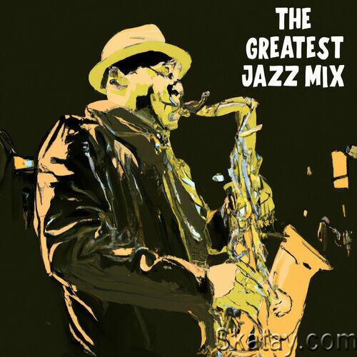 The Greatest Jazz Mix (2022)