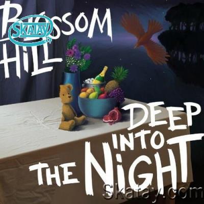 Blossom Hill - Deep Into The Night (2022)
