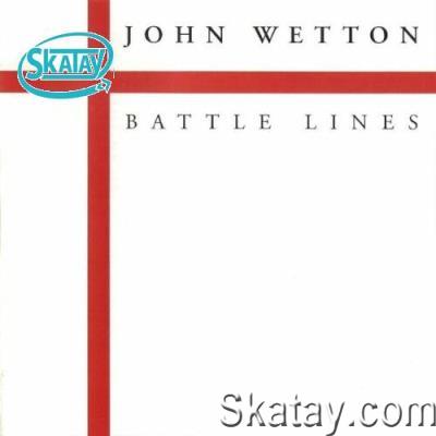John Wetton - Battle Lines (2022)