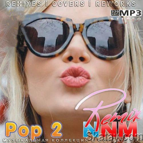 Pop 2 Remix NNM (2022)