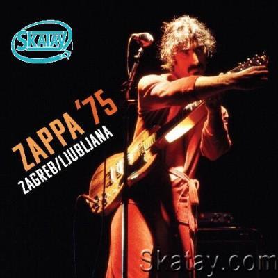 Frank Zappa - ZAPPA ’75 (Zagreb Ljubljana) (2022)