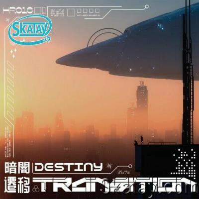 Destiny - Transition (2022)