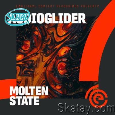Audioglider - Molten State (2022)