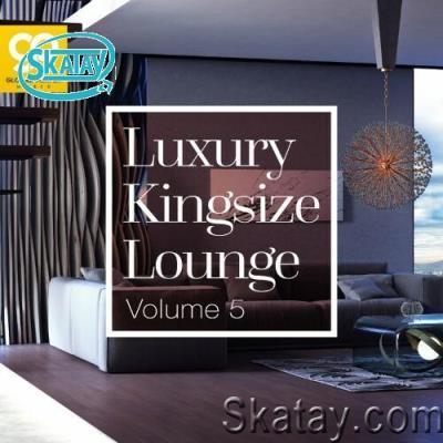 Luxury Kingsize Lounge, Vol. 5 (2022)