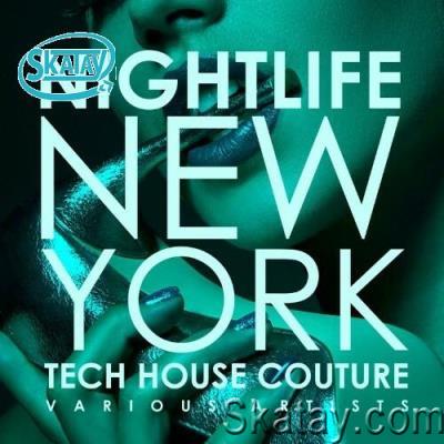 Nightlife New York (Tech House Couture) (2022)