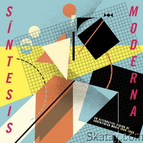 Síntesis Moderna An Alternative Vision Of Argentinean Music (1980-1990) (2022) FLAC