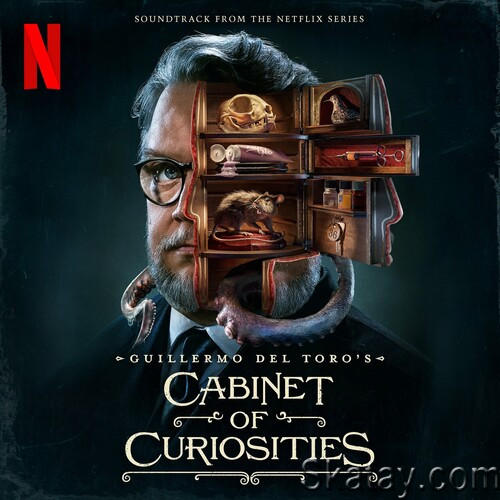 Cabinet of Curiosities (Soundtrack from the Netflix Series) (2022)