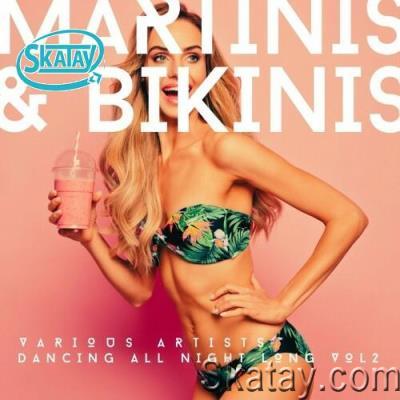 Martinis & Bikinis (Dancing All Night Long), Vol. 2 (2022)