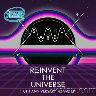 Sithu Aye - Re:Invent The Universe (10th Anniversary Remaster) (2022)