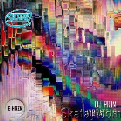 DJ Prim - Vibrate LP (2022)
