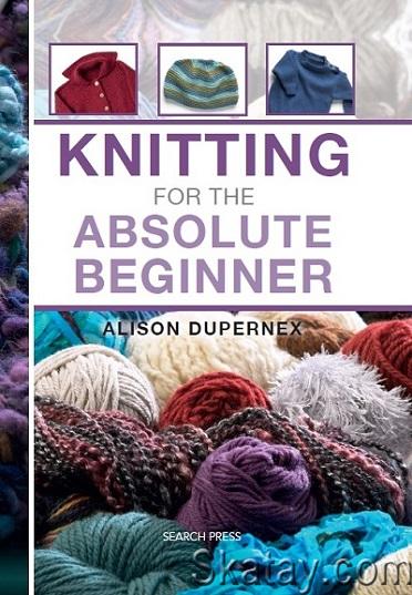 Knitting for the Absolute Beginner (2012)