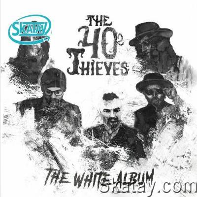 The 40 Thieves - The White Album (2022)