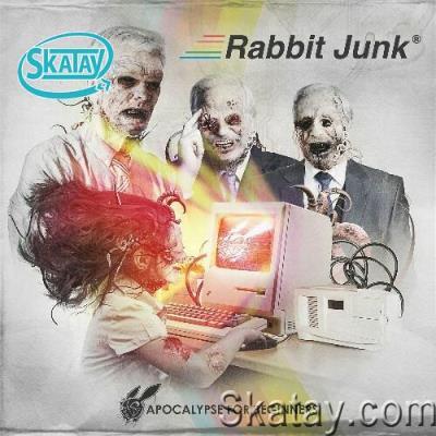 Rabbit Junk - Apocalypse for Beginners (2022)