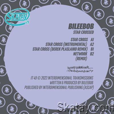 Bileebob - Star Crossed (2022)