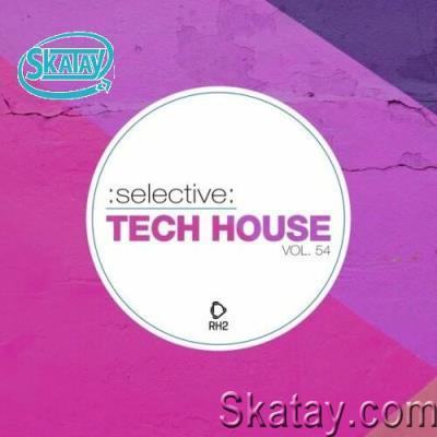Selective: Tech House, Vol. 54 (2022)