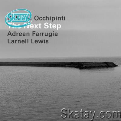 Roberto Occhipinti x Adrean Farrugia x Larnell Lewis - The Next Step (2022)