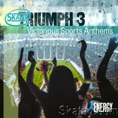 TRIUMPH 3 - Victorious Sports Anthems (2022)