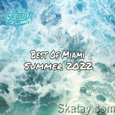 Best Of Miami Summer 2022 (2022)