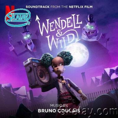 Bruno Coulais - Wendell & Wild (Soundtrack from the Netflix Film) (2022)