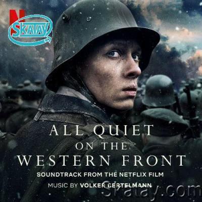 Volker Bertelmann - All Quiet On The Western Front (Soundtrack from the Netflix Film) (2022)