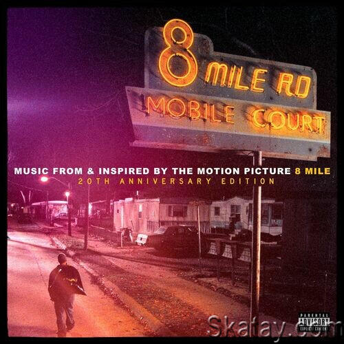 8 Mile (Music From And Inspired By The Motion Picture Expanded Edition) (2022) FLAC