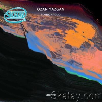 Ozan Yazgan - Pohjonpolo (2022)