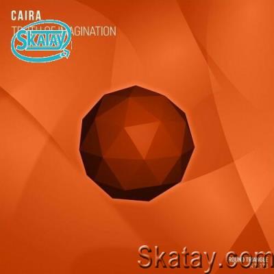 Caira - Truth of Imagination (2022)