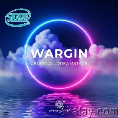 Wargin - Celestial Dreamstate (2022)