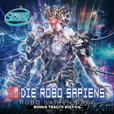 Die Robo Sapiens - Robo Sapien Race (Bonus Tracks Edition) (2022)