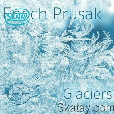 Enoch Prusak - Glaciers (2022)