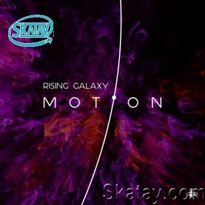 Rising Galaxy - Motion (2022)