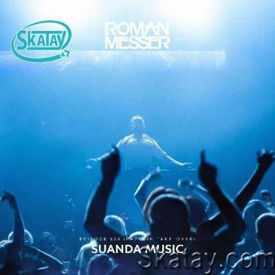 Roman Messer - Suanda Music 353 (Papulin Take-over) (2022-11-01)