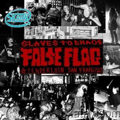 False Flag - Slaves To Chaos (2022)