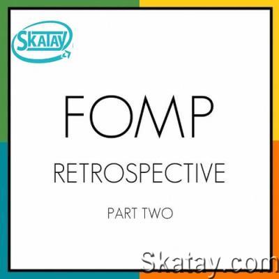 FOMP Retrospective II (2022)