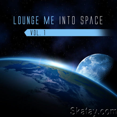 Lounge Me Into Space, Vol.1 (2022)