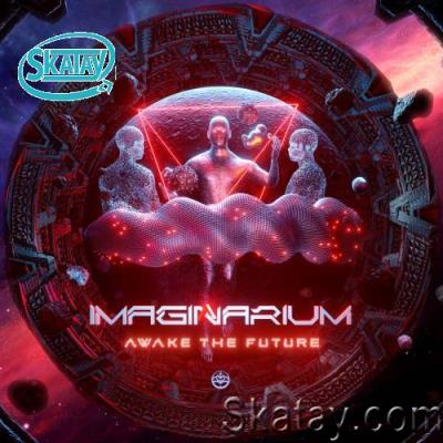 Imaginarium - Awake The Future (2022)