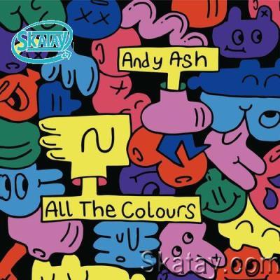 Andy Ash - All the colours (2022)