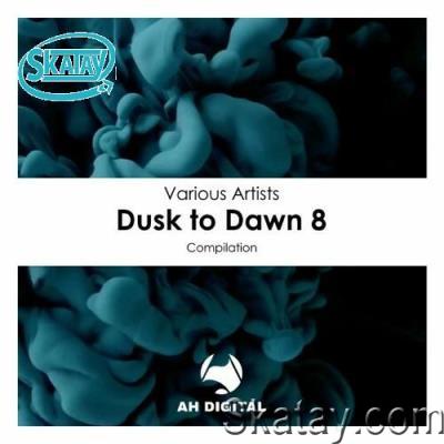Dusk to Dawn 8 (2022)