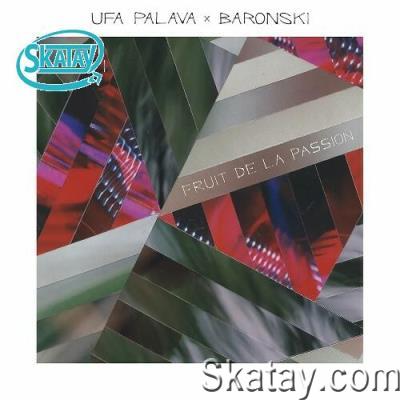 UFA Palava x Baronski - Fruit De La Passion (2022)