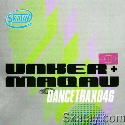 Unker & MAQAU - Dance Trax, Vol. 46 (2022)