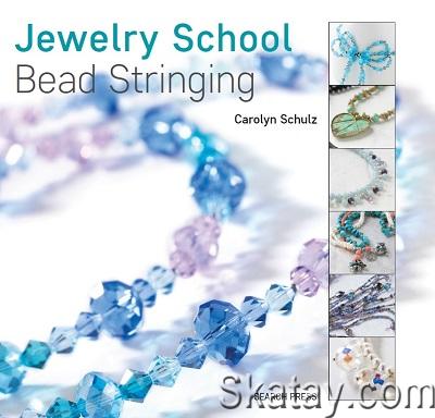 Jewelry School: Bead Stringing (2018)