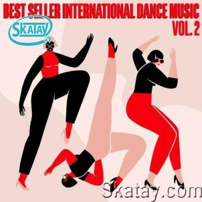 BEST SELLER INTERNATIONAL DANCE MUSIC, Vol. 2 (2022)